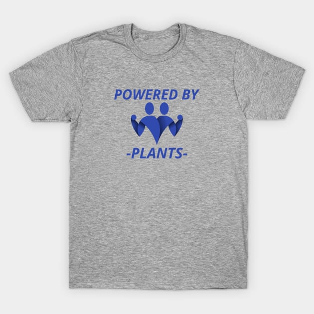 Powered By Plants T-Shirt by Fit Designs